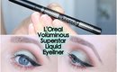 L'Oreal Voluminous Superstar Liquid Eyeliner Review & Demo