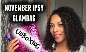 NOVEMBER 2015 IPSY GLAMBAG UNBOXING |NaturallyCurlyQ