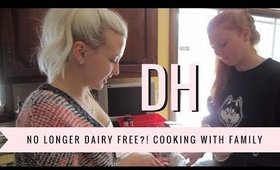 Daily Hayley | I Ate Dairy (Whoops), Cooking with Family