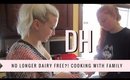 Daily Hayley | I Ate Dairy (Whoops), Cooking with Family