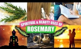 ROSEMARY BEAUTY & SPIRITUAL USES! │ CLEANSING, STUDYING, HAIR & SKIN TONER, LOVE & MORE