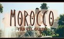 MOROCCO | [TRAVEL GUIDE MOROCCO 2020]