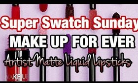 🚨YOUTUBE LIVE 🚨 Super Swatch Sunday: NEW Make Up For Ever Artist Liquid Lipstick SWATCHES