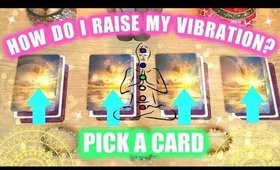 PICK A CARD & SEE HOW CAN YOU RAISE YOUR VIBRATION! │ WHAT IS CAUSING LOW VIBES │ WEEKLY READING