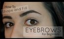 How To Shape And Fill In Eyebrows
