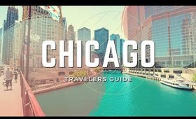 CHICAGO TRAVELERS GUIDE | [Chicago Illinois Tour] 🐙