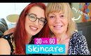 SKINCARE In Your 30s VS Your 60s! Anti-Aging Tips From MY MUM!