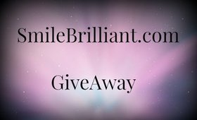 SmileBrilliant GIVEAWAY