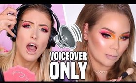 I Tried Following ONLY THE VOICEOVER of a NIKKIETUTORIALS MAKEUP TUTORIAL!