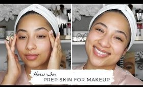 HOW TO PREP SKIN FOR MAKEUP