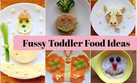 Fussy Toddler Food Ideas