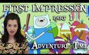 part 1: Girl watches 'adventure time' for the first time ever