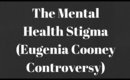 Eugenia Cooney Controversy and The Mental Health Stigma