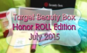 Target Beauty Box | July 2015 | Unboxing | Honor ROLL [PrettyThingsRock]