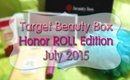 Target Beauty Box | July 2015 | Unboxing | Honor ROLL [PrettyThingsRock]