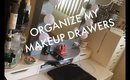 Organize My Everyday Makeup Drawers