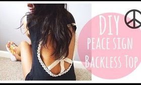 DIY Peace Sign Top ☼ Backless Cut Off T-Shirt How To ☼ No Sew, Easy and Cheap! Tumblr Inspired