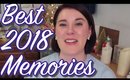TOP 10 MEMORIES & EXPERIENCES OF 2018