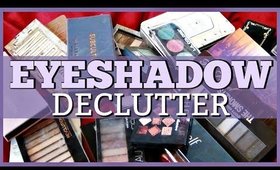 Eyeshadow Palette Declutter | Decluttering My Makeup Collection 2018