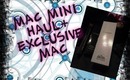 EXCLUSIVE MAC PRODUCTS AND SAMPLES!