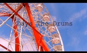 Days/The Drums