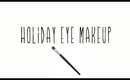 HOLIDAY: Eye Makeup | Kalei Lagunero
