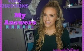 Your QUESTIONS My ANSWERS-makeupbybrittanyb