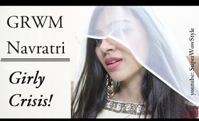 Navratri/Garba GRWM | EASIEST Makeup + Outfit | Indian Girl's Crisis