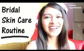 Bridal Skin Care Routine _ Complete Routine  | SuperWowStyle