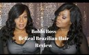 Bobbi Boss BeReal Brazilian Hair Review
