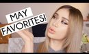 MAY FAVORITES | BEST PRODUCTS MAY