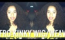 Afro-Kinky Wig/Weave as Protective Style (DETAILS!)