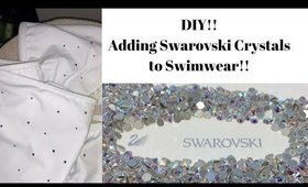 SWIMSUIT DIY!!  Adding Swarovski Crystals!!