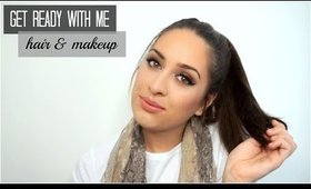 Get Ready With Me: Hair & Makeup