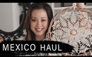 SOUVENIR HAUL ∙ WHAT I BOUGHT IN MEXICO