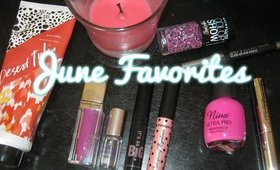 ♥ June 2014 Favorites ♥