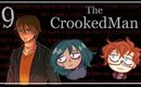 MeliZ Plays: The Crooked Man 【P9】