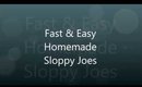 Fast & Easy Homemade Sloppy Joes