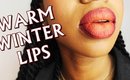 Warm Winter Lips - Kathleen Lights & MAC Liquid Lipsticks