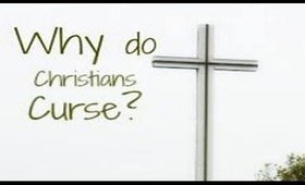 I'm Christian And I cuss | SO WHAT?