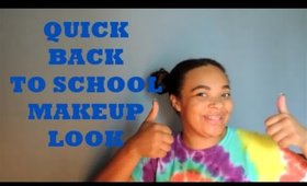 QUICK BACK TO SCHOOL MAKEUP LOOK