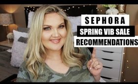 SEPHORA VIB SALE RECOMMENDATIONS | SPRING 2017