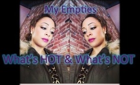 My Empties | What's HOT & What's NOT