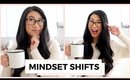Mindset Shifts To Help You Live a Positive Life | 2020 Habits