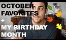 October Beauty Favorites + MY BIRTHDAY MONTH!!