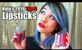 Vida's 2016 Top 5 Favorite Lipsticks