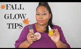 Fall Glow Tips | Skincare + Makeup