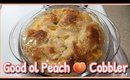 Easy, Quick Peach Cobbler! 🍑