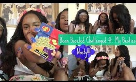 Bean Boozled Challenge ft. My Besties | BeautybyTommie