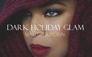 Dark Holiday Glam  Makeup Tutorial